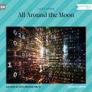 All Around the Moon (Unabridged) Audiobook