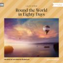 Round the World in Eighty Days (Unabridged) Audiobook