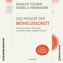 [German] - Das Prinzip der Mühelosigkeit - Warum manchen alles gelingt und andere immer kämpfen müss Audiobook