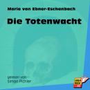 Die Totenwacht (Ungekürzt) Audiobook