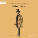 Jakob Szela (Ungekürzt) Audiobook