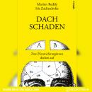[German] - Dachschaden - Zwei Neurochirurginnen decken auf (Ungekürzt) Audiobook