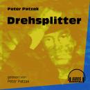 Drehsplitter (Ungekürzt) Audiobook