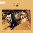 Grigia (Ungekürzt) Audiobook