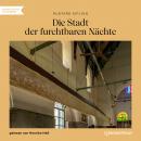 Die Stadt der furchtbaren Nächte (Ungekürzt) Audiobook