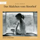 Das Mädchen vom Moorhof (Ungekürzt) Audiobook