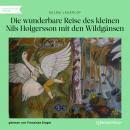Die wunderbare Reise des kleinen Nils Holgersson mit den Wildgänsen (Ungekürzt) Audiobook