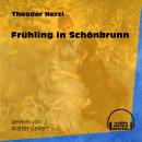 Frühling in Schönbrunn (Ungekürzt) Audiobook