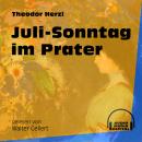 Juli-Sonntag im Prater (Ungekürzt) Audiobook