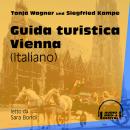 Guida turistica Vienna (Integrale) Audiobook