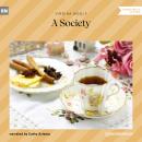 A Society (Unabridged) Audiobook