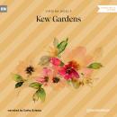 Kew Gardens (Unabridged) Audiobook