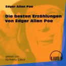 Die besten Erzählungen Edgar Allan Poe (Ungekürzt) Audiobook