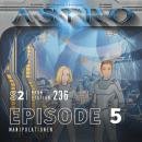 [German] - ASTRO S2 - Episode 05 - Manipulationen Audiobook