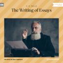 The Writing of Essays (Unabridged) Audiobook