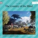 The Country of the Blind (Unabridged) Audiobook