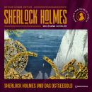 [German] - Sherlock Holmes und das Ostseegold (Ungekürzt) Audiobook