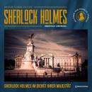 Sherlock Holmes im Dienst Ihrer Majestät (Ungekürzt) Audiobook