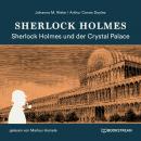 Sherlock Holmes und der Crystal Palace Mord (Ungekürzt) Audiobook