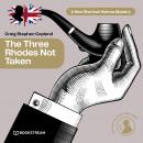 The Three Rhodes Not Taken - A New Sherlock Holmes Mystery, Episode 36 (Unabridged) Audiobook