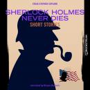 Sherlock Holmes Never Dies - Short Stories (Unabridged) Audiobook