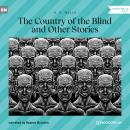 The Country of the Blind (Unabridged) Audiobook
