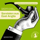 [German] - Sandalen aus East Anglia - Eine neue Sherlock Holmes Kriminalgeschichte (Ungekürzt) Audiobook