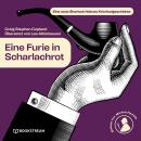 [German] - Eine Furie in Scharlachrot - Eine neue Sherlock Holmes Kriminalgeschichte (Ungekürzt) Audiobook
