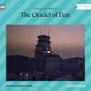 The Citadel of Fear (Unabridged) Audiobook