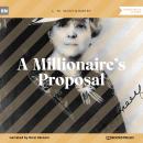 A Millionaire's Proposal (Unabridged) Audiobook