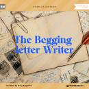 The Begging-letter Writer (Unabridged)