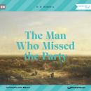 The Man Who Missed the Party (Unabridged) Audiobook