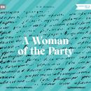 A Woman of the Party (Unabridged) Audiobook