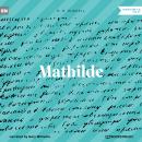 Mathilde (Unabridged) Audiobook