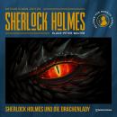 [German] - Sherlock Holmes und die Drachenlady: Eine neue Sherlock Holmes Kriminalgeschichte Audiobook
