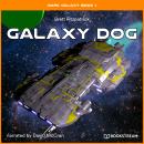 Galaxy Dog - Dark Galaxy Book, Book 1 (Unabridged) Audiobook