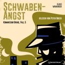[German] - Schwaben-Angst - Kommissar Braig, Fall 5 (Ungekürzt) Audiobook