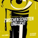 [German] - Zwischen Schatten und Licht - Bielefelder KK11, Band 3 (Ungekürzt) Audiobook