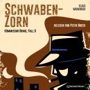 [German] - Schwaben-Zorn - Kommissar Braig, Fall 6 (Ungekürzt) Audiobook