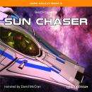 Sun Chaser - Dark Galaxy Book, Book 3 (Unabridged) Audiobook