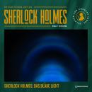 [German] - Sherlock Holmes: Das blaue Licht: Eine neue Sherlock Holmes Kriminalgeschichte Audiobook