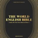 The First Book of Peter - The World English Bible, Book 60 (Unabridged) Audiobook