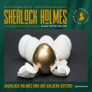 [German] - Sherlock Holmes und das goldene Osterei: Eine neue Sherlock Holmes Kriminalgeschichte Audiobook