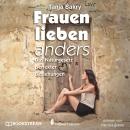 [German] - Frauen lieben anders - Das Naturgesetz perfekter Beziehungen (Ungekürzt) Audiobook