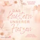 [German] - Das Knistern unserer Herzen Audiobook