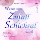 [German] - Wenn aus Zufall Schicksal wird Audiobook
