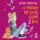 14 Yaşında Genç Bir Kızım Ben Audiobook