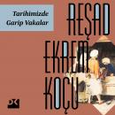 [Turkish] - Tarihimizde Garip Vakalar Audiobook