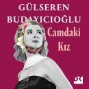 [Turkish] - Camdaki Kız Audiobook