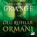 [Turkish] - Ölü Ruhlar Ormanı Audiobook